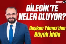 Başkan Yılmaz’dan büyük iddia