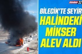 Bilecik'te seyir halindeki mikser Alev Aldı