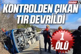 tır devrildi