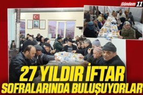 27 yıldır iftar sofralarında buluşuyor