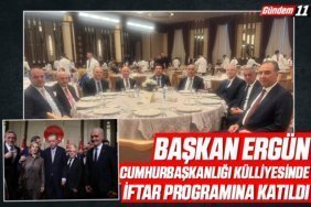 Başkan Ergün, Cumhurbaşkanlığı Külliyesinde İftar Programına Katıldı