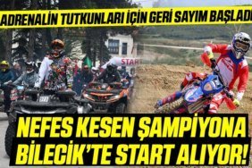 Nefes Kesen Şampiyona Bilecik’te Start Alıyor