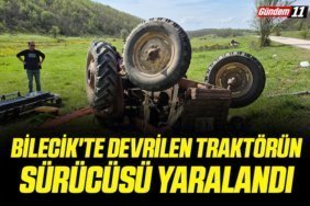 Bilecik'te devrilen traktörün sürücüsü yaralandı