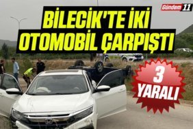 Bilecik'te iki otomobil çarpıştı