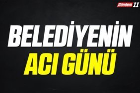 belediyenşn acı günü