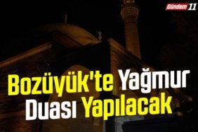 Bozüyük'te yağmur duası yapılacak
