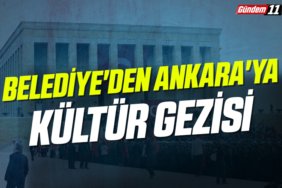Belediye'den Ankara'ya Kültür Gezisi