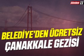 Belediyesi’nden Ücretsiz Çanakkale Gezisi