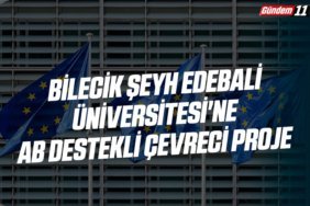 Bilecik Şeyh Edebali Üniversitesi'ne AB Destekli Çevreci Proje