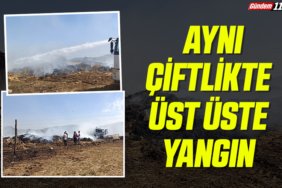 Aynı Çiftlikte Üst Üste Yangın