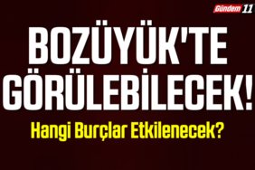 Bozüyük'te Görülecek!