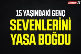 sevenlerini yasa boğdu