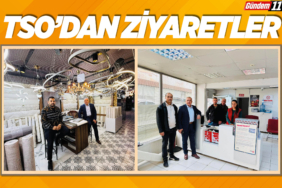 TSO'dan Ziyaretler