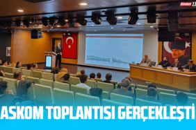 ASKOM Toplantısı Gerçekleşti