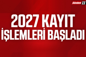 2027 Yılı Kayıt İşlemleri Başlıyor