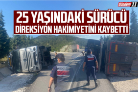 25 yaşındaki sürücü direksiyon hakimiyetini kaybetti