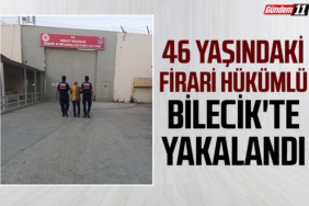 46 yaşındaki Firari Hükümlü Bilecik'te yakalandı