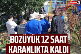BOZÜYÜK 12 SAAT KARANLIKTA KALDI