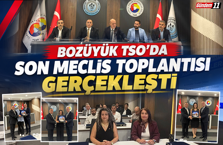 BOZÜYÜK TSO’DA SON MECLİS TOPLANTISI GERÇEKLEŞTİ