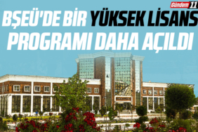 BŞEÜ'de Bir Yüksek Lisans Programı Daha Açıldı