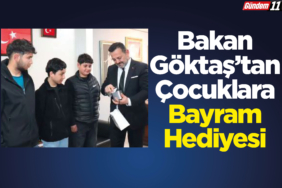 Bakan Göktaş’tan Çocuklara Bayram Hediyesi