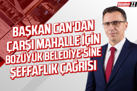 Başkan Can'dan Çarşı mahalle için Belediye'ye Şeffaflık Çağrısı