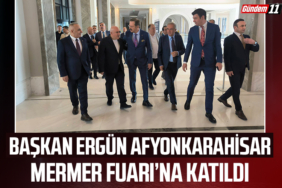 Başkan Ergün Afyonkarahisar Mermer Fuarı’na Katıldı