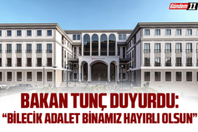 Bilecik Adalet Binamız hayırlı olsun