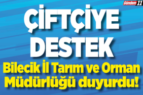Bilecik İl Tarım ve Orman Müdürlüğü duyurdu!
