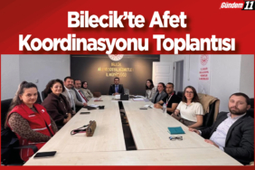 Bilecik’te Afet Koordinasyonu Toplantısı