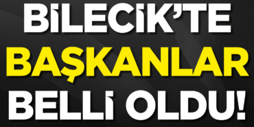 Bilecik'te Başkanlar Belli Oldu!