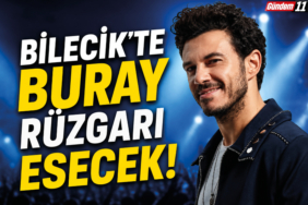 Bilecik'te Buray Rüzgarı Esecek!