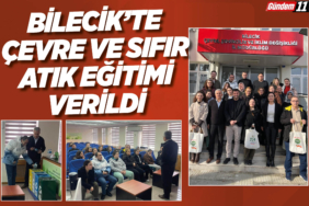 Bilecik’te Çevre ve Sıfır Atık Eğitimi Verildi
