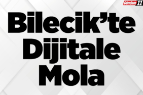Bilecik’te Dijitale Mola