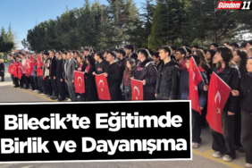 Bilecik’te Eğitimde Birlik ve Dayanışma