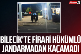 Bilecik’te Firari Hükümlü jandarmadan kaçamadı