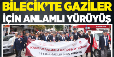 Bilecik’te Gaziler İçin Anlamlı Yürüyüş