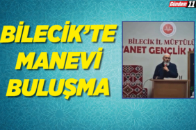 Bilecik'te Manevi Buluşma