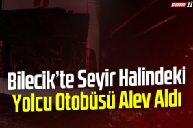 Bilecik’te Seyir Halindeki Yolcu Otobüsü Alev Aldı
