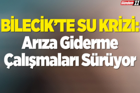 Bilecik'te Su Kriz