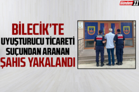 Bilecik’te Uyuşturucu Ticareti Suçundan Aranan Şahıs Yakalandı