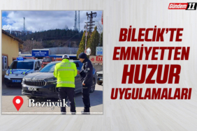 Bilecik’te emniyetten huzur uygulamaları