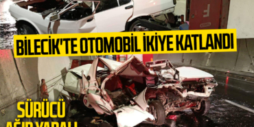 Bilecik'te Otomobil ikiye katlandı