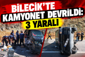 Bilecik'te kamyonet devrildi 3 yaralı
