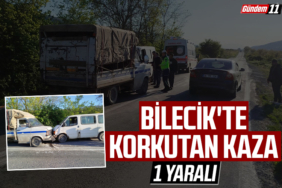 Bilecik'te korkutan kaza
