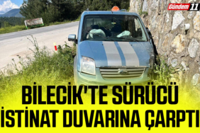 Bilecik'te sürücü istinat duvarına çarptı