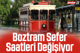 Boztram Sefer Saatleri Değişiyor