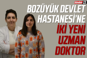 Bozüyük Devlet Hastanesi’ne İki Yeni Uzman Doktor