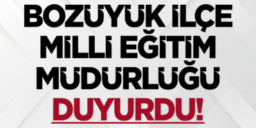 Bozüyük İlçe Milli Eğitim Müdürlüğü Duyurdu!