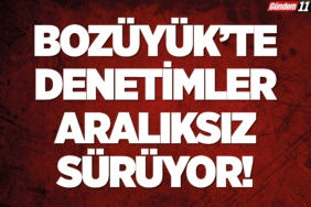 Bozüyük’te Denetimler Aralıksız Sürüyor!